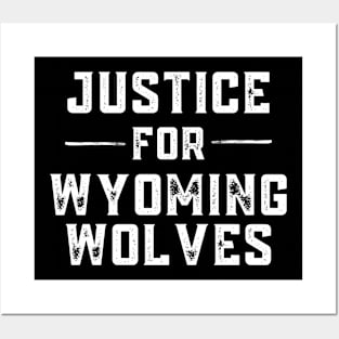 Justice for Wyoming Wolves Posters and Art